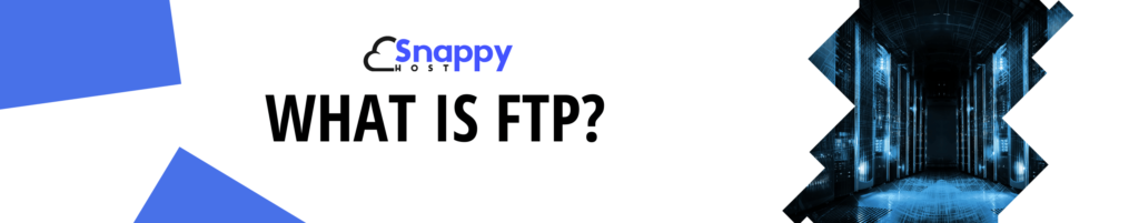 What is FTP?